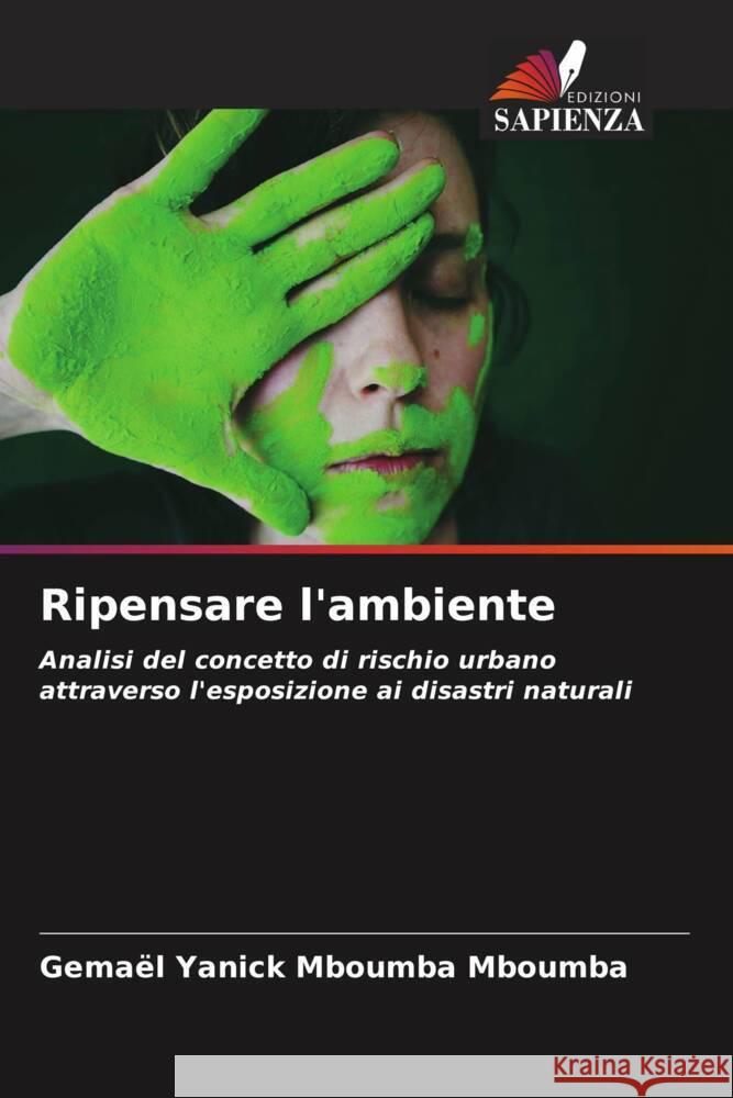 Ripensare l'ambiente Mboumba Mboumba, Gemael Yanick 9786204913155 Edizioni Sapienza