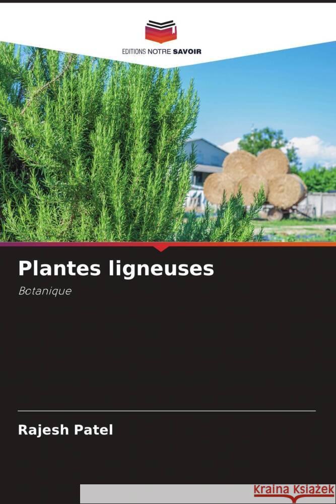 Plantes ligneuses Patel, Rajesh 9786204915647