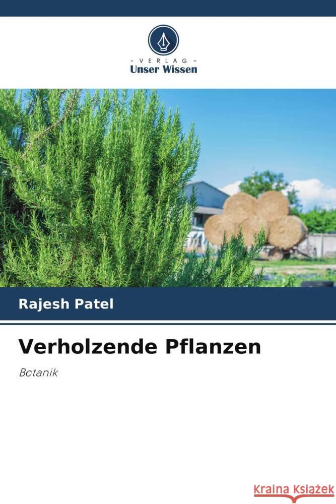 Verholzende Pflanzen Patel, Rajesh 9786204915746