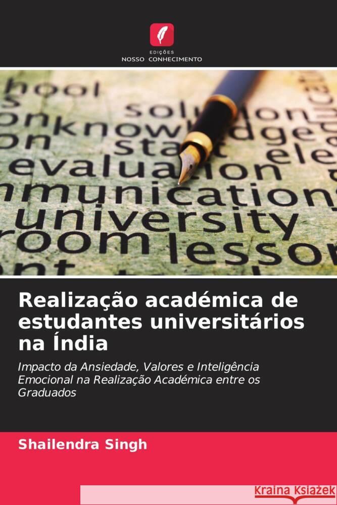 Realização académica de estudantes universitários na Índia Singh, Shailendra 9786204917863