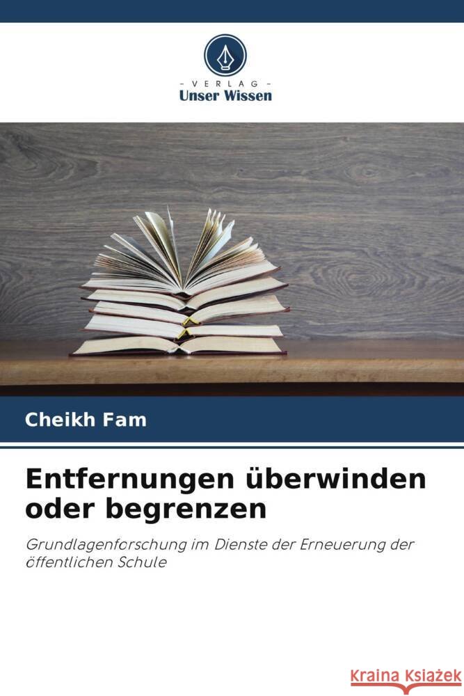 Entfernungen überwinden oder begrenzen Fam, Cheikh 9786204919157