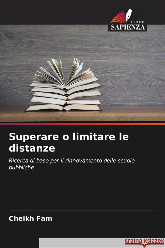 Superare o limitare le distanze Fam, Cheikh 9786204919188 Edizioni Sapienza