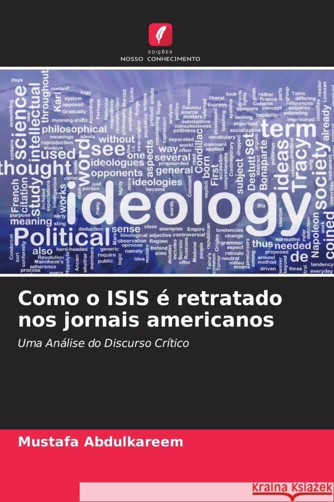 Como o ISIS ? retratado nos jornais americanos Mustafa Abdulkareem Ali Q. Ali 9786204919973