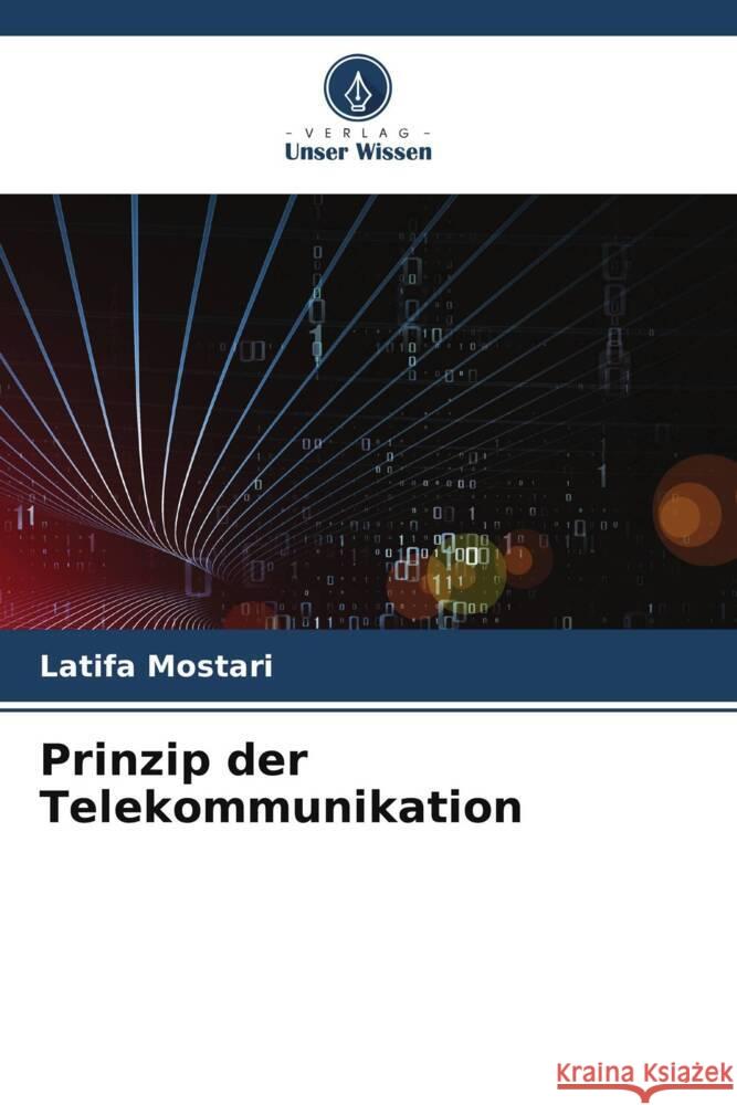 Prinzip der Telekommunikation Mostari, Latifa 9786204921976