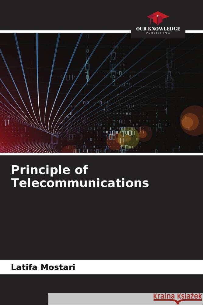 Principle of Telecommunications Mostari, Latifa 9786204921990