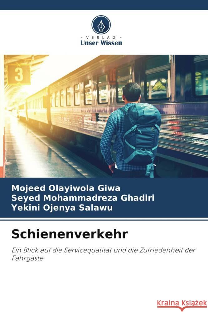 Schienenverkehr Giwa, Mojeed Olayiwola, Ghadiri, Seyed Mohammadreza, Salawu, Yekini Ojenya 9786204923062