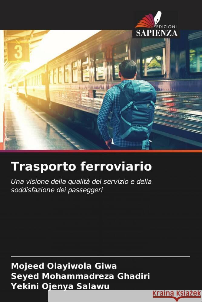 Trasporto ferroviario Giwa, Mojeed Olayiwola, Ghadiri, Seyed Mohammadreza, Salawu, Yekini Ojenya 9786204923093 Edizioni Sapienza