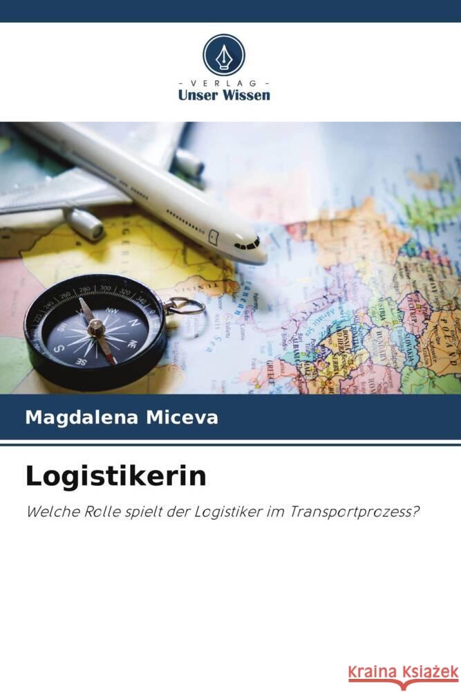 Logistikerin Magdalena Miceva Kristijan Naskovski 9786204926544