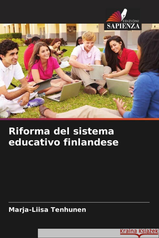 Riforma del sistema educativo finlandese Tenhunen, Marja-Liisa 9786204927107