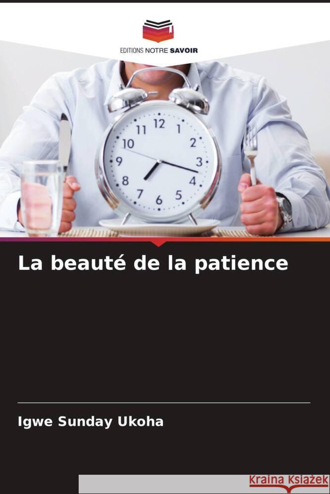 La beauté de la patience Ukoha, Igwe Sunday 9786204927763