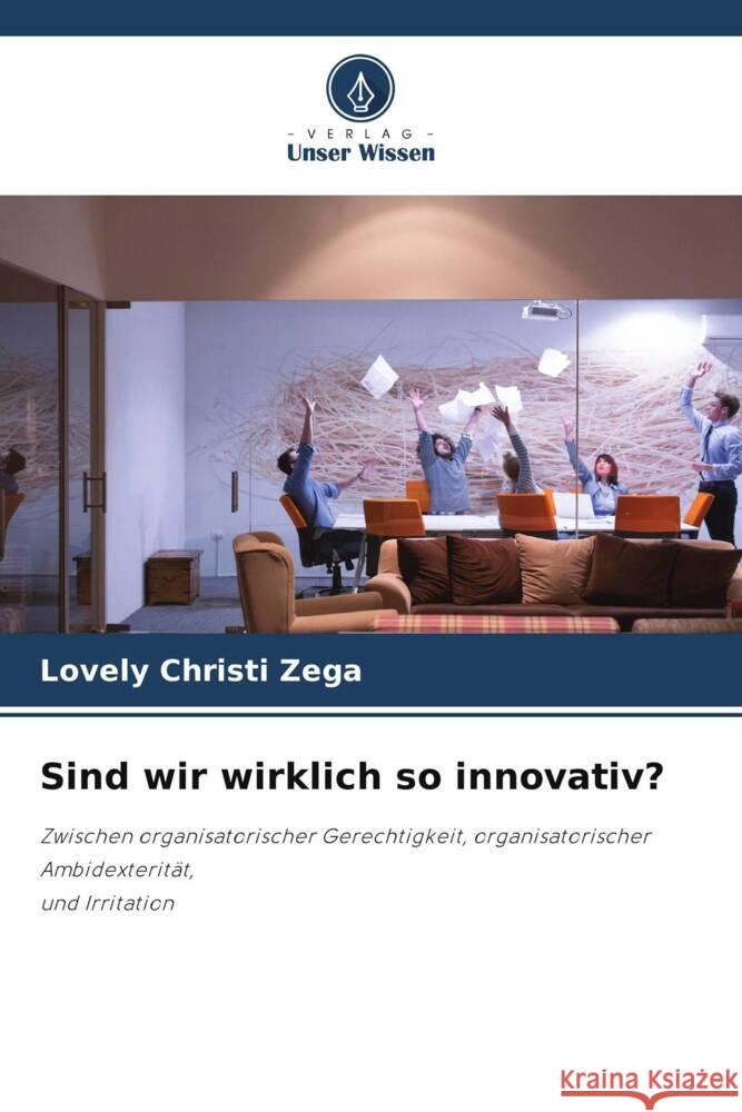 Sind wir wirklich so innovativ? Zega, Lovely Christi 9786204929613 Verlag Unser Wissen