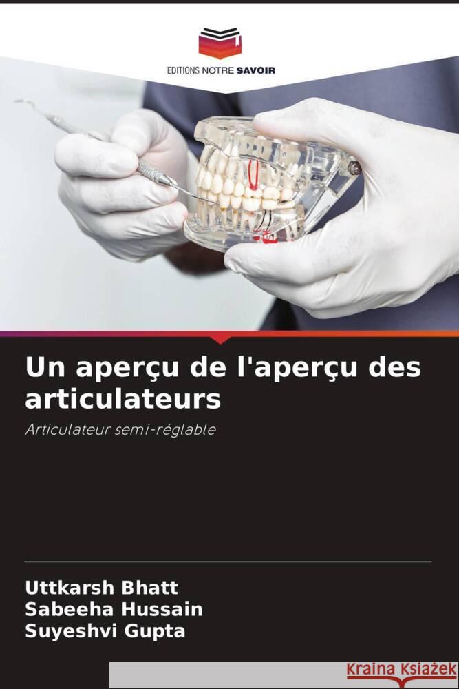 Un aperçu de l'aperçu des articulateurs Bhatt, Uttkarsh, Hussain, Sabeeha, Gupta, Suyeshvi 9786204930428