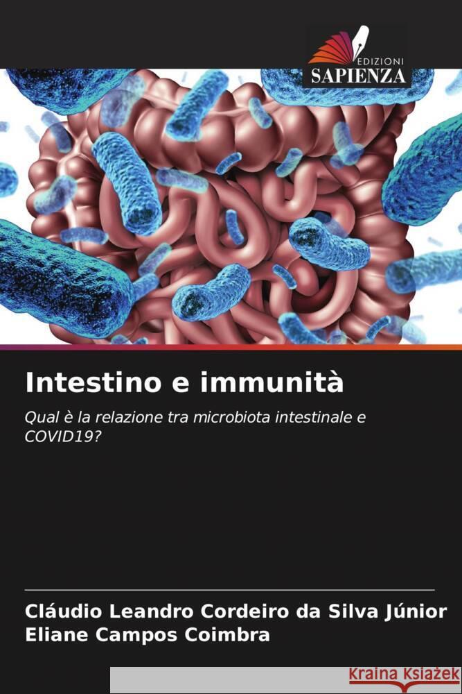 Intestino e immunità Cordeiro da Silva Júnior, Cláudio Leandro, Coimbra, Eliane Campos 9786204931876
