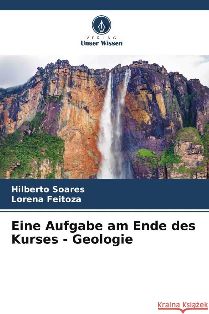 Eine Aufgabe am Ende des Kurses - Geologie Soares, Hilberto, Feitoza, Lorena 9786204932019