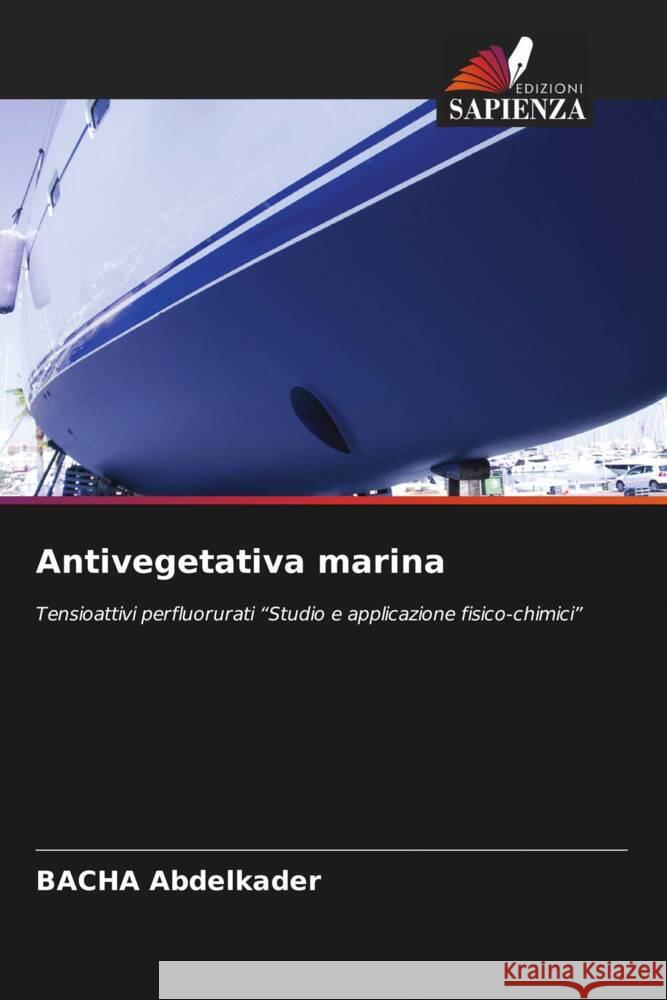 Antivegetativa marina Abdelkader, BACHA 9786204934792 Edizioni Sapienza