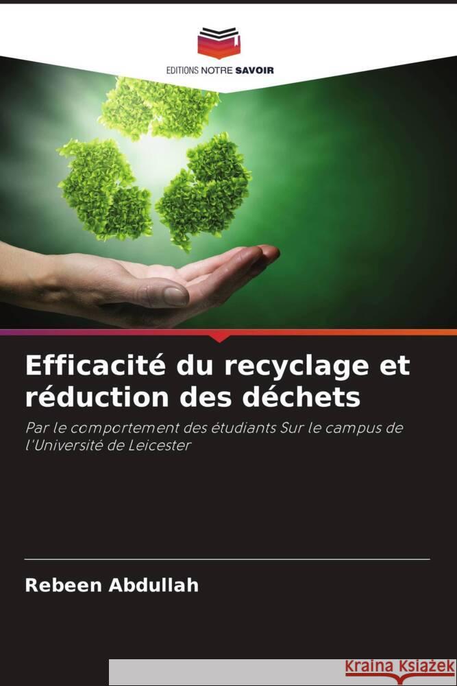 Efficacité du recyclage et réduction des déchets Abdullah, Rebeen 9786204935560 Editions Notre Savoir