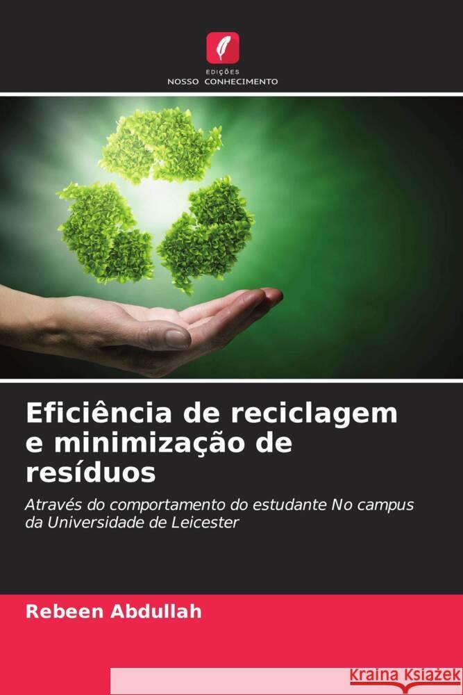 Eficiência de reciclagem e minimização de resíduos Abdullah, Rebeen 9786204935584 Edições Nosso Conhecimento