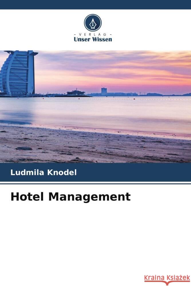 Hotel Management Knodel, Ludmila 9786204936734