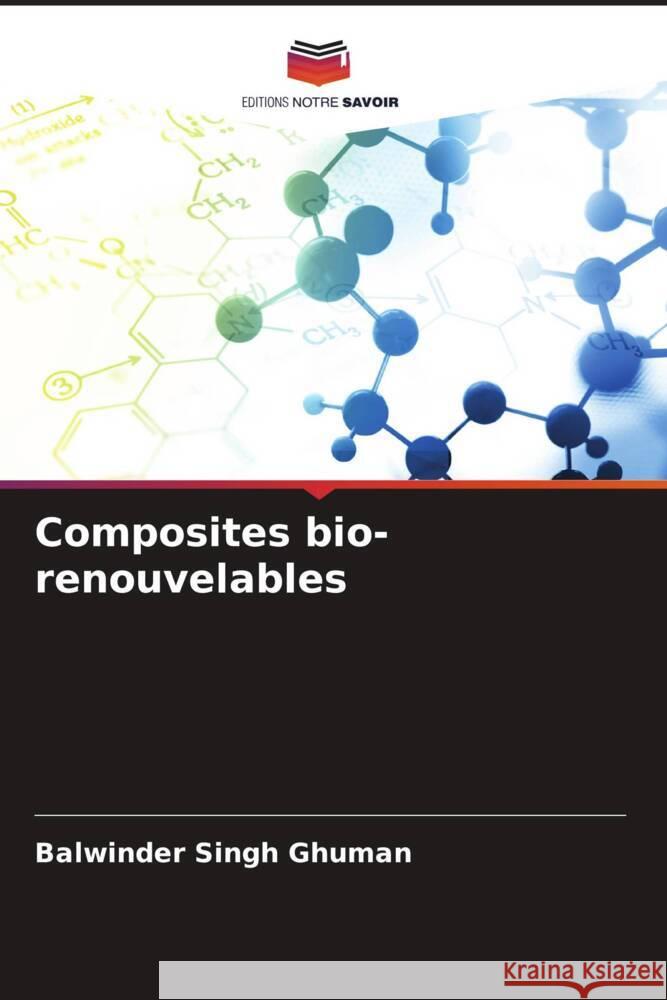 Composites bio-renouvelables Ghuman, Balwinder Singh 9786204938622