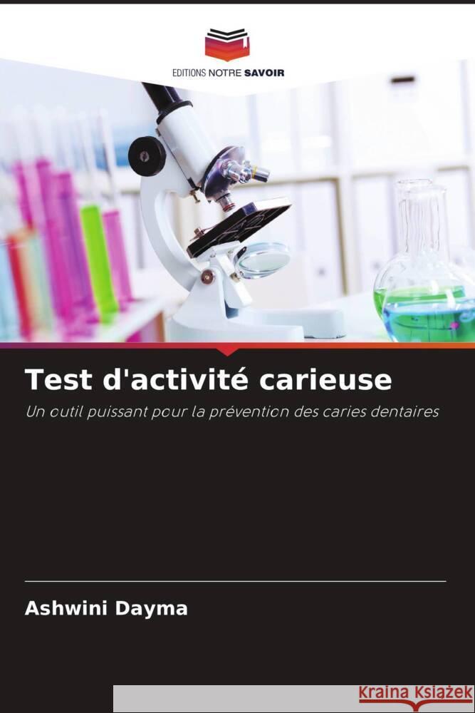 Test d'activit? carieuse Ashwini Dayma Manish Jain Venkat Raman Singh 9786204939506 Editions Notre Savoir