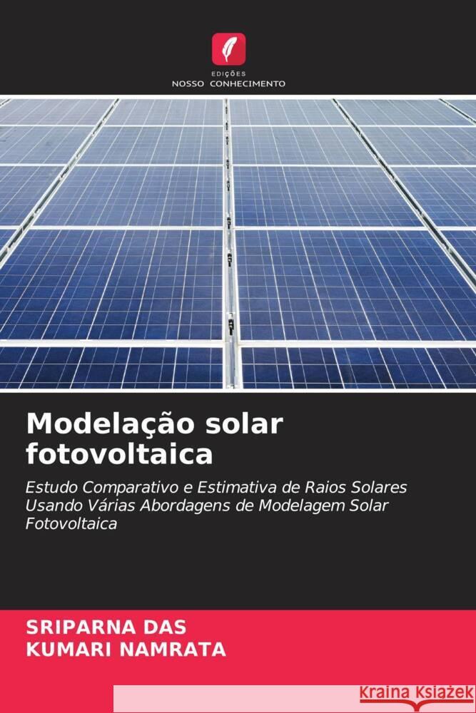 Modelação solar fotovoltaica Das, Sriparna, Namrata, Kumari 9786204939636