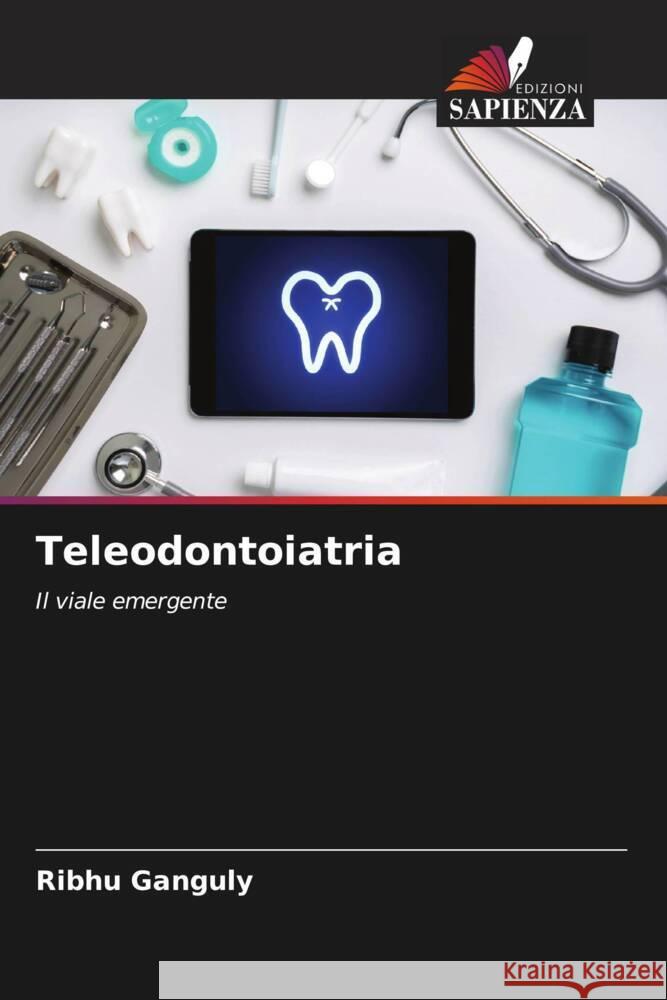 Teleodontoiatria Ganguly, Ribhu 9786204941226