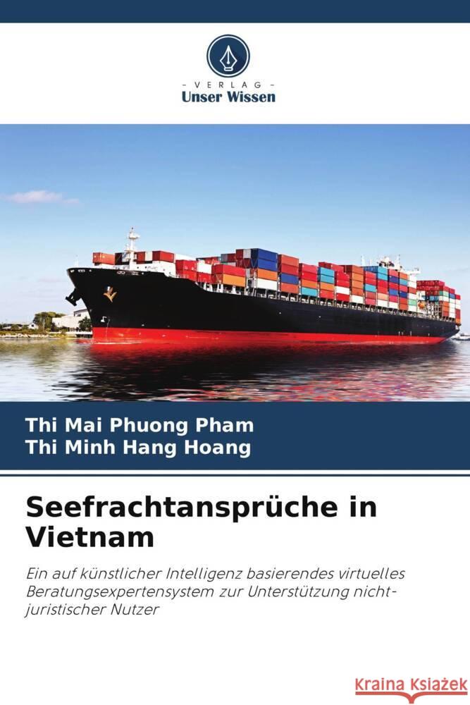 Seefrachtansprüche in Vietnam Pham, Thi Mai Phuong, Hoang, Thi Minh Hang 9786204941714