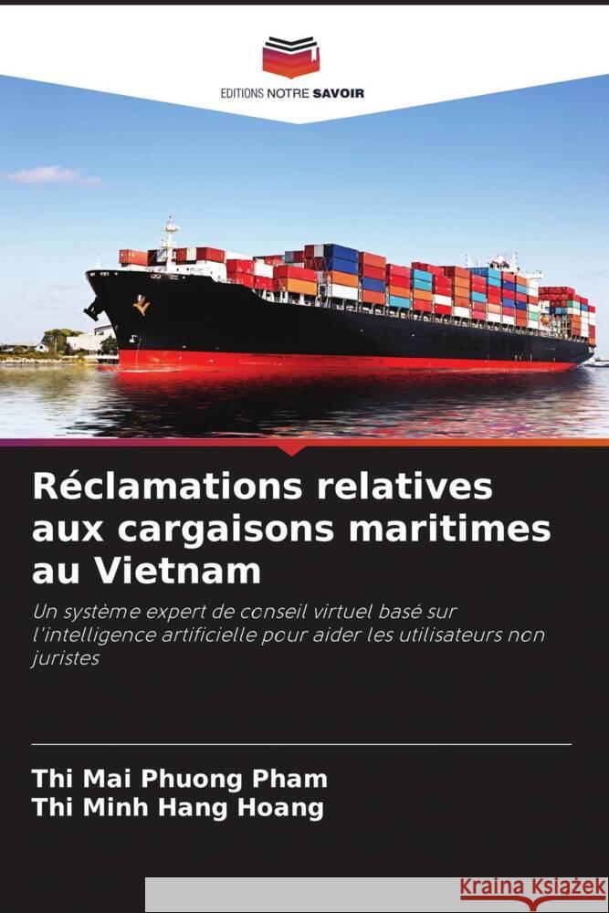 Réclamations relatives aux cargaisons maritimes au Vietnam Pham, Thi Mai Phuong, Hoang, Thi Minh Hang 9786204941745