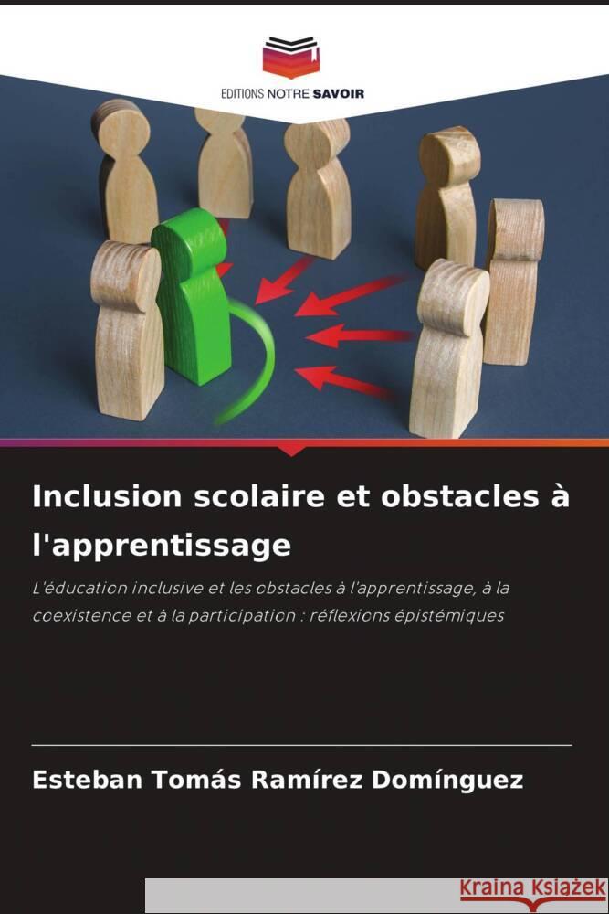 Inclusion scolaire et obstacles à l'apprentissage Ramírez Domínguez, Esteban Tomás 9786204942445