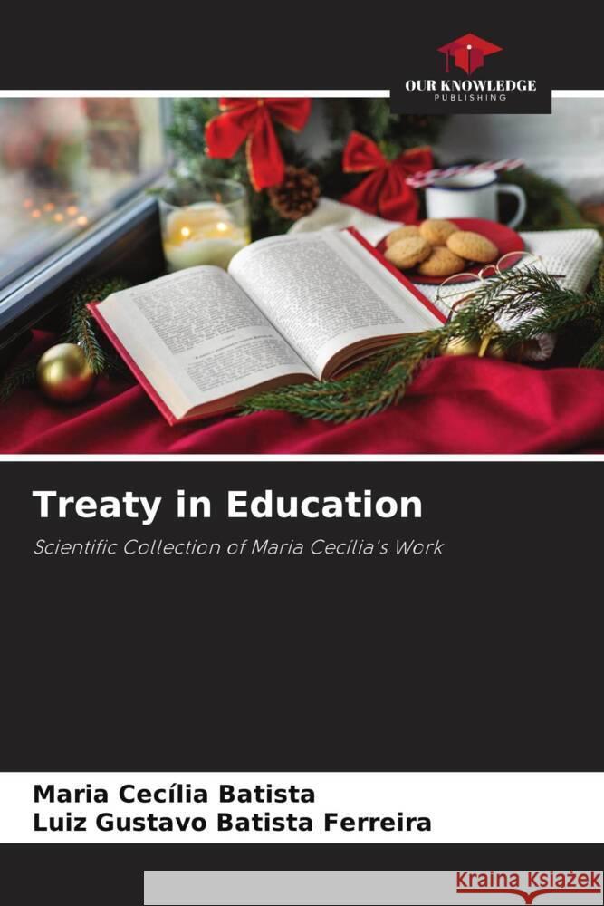 Treaty in Education Batista, Maria Cecília, Batista Ferreira, Luiz Gustavo 9786204944074 Our Knowledge Publishing