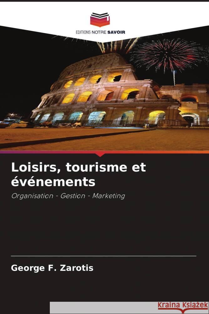 Loisirs, tourisme et événements Zarotis, George F. 9786204948270