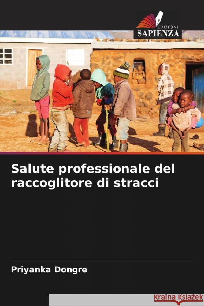 Salute professionale del raccoglitore di stracci Dongre, Priyanka 9786204948348