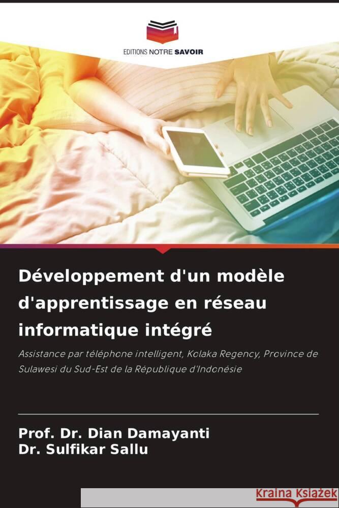 Développement d'un modèle d'apprentissage en réseau informatique intégré Damayanti, Dian, Sallu, Dr. Sulfikar 9786204948454 Editions Notre Savoir