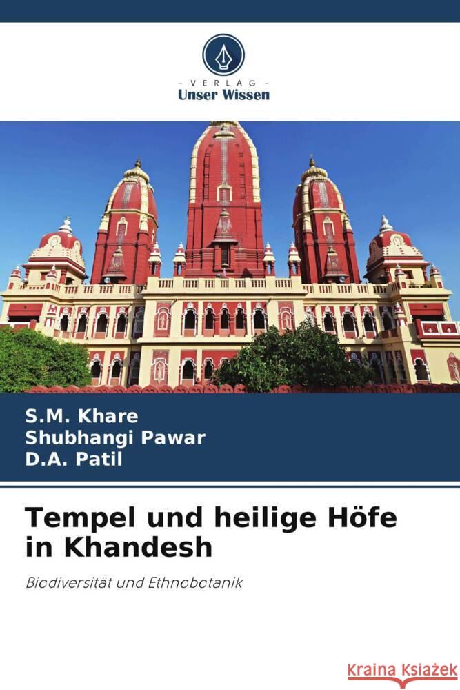 Tempel und heilige Höfe in Khandesh Khare, S.M., Pawar, Shubhangi, Patil, D.A. 9786204948553 Verlag Unser Wissen