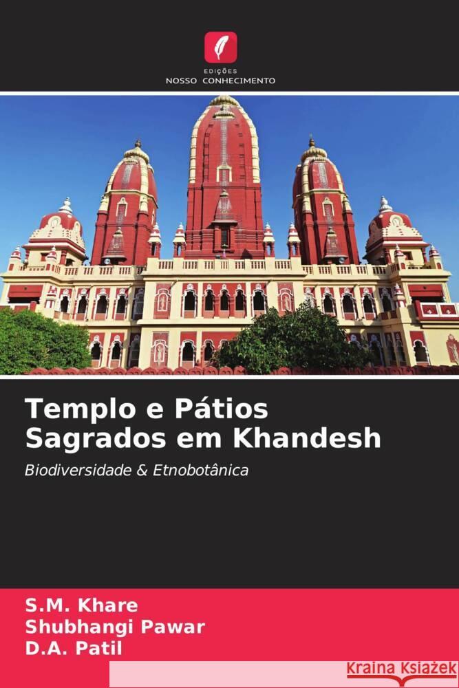 Templo e Pátios Sagrados em Khandesh Khare, S.M., Pawar, Shubhangi, Patil, D.A. 9786204948720 Edições Nosso Conhecimento