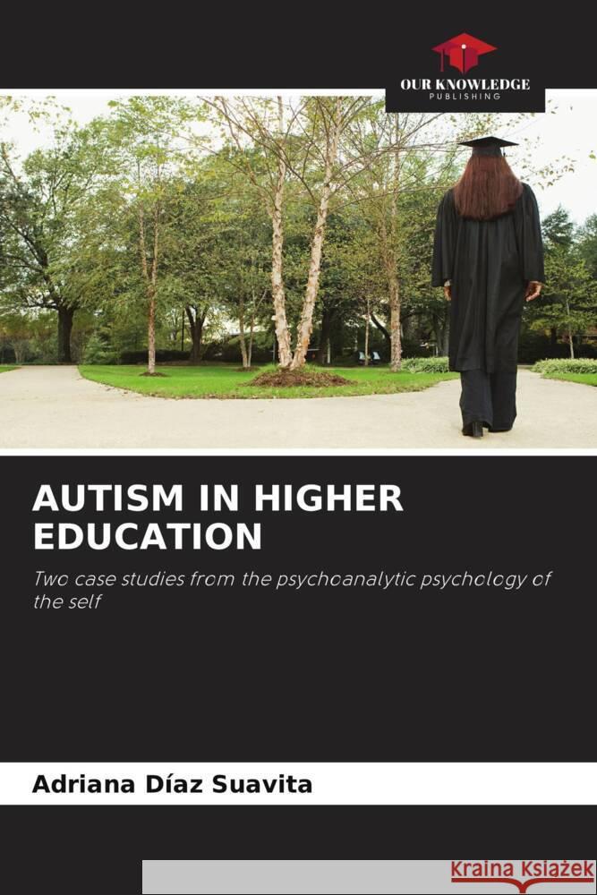 AUTISM IN HIGHER EDUCATION Díaz Suavita, Adriana 9786204949307