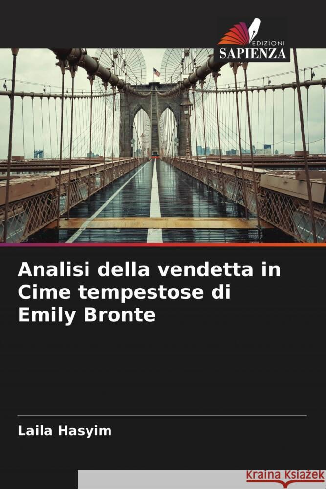 Analisi della vendetta in Cime tempestose di Emily Bronte Hasyim, Laila 9786204949604