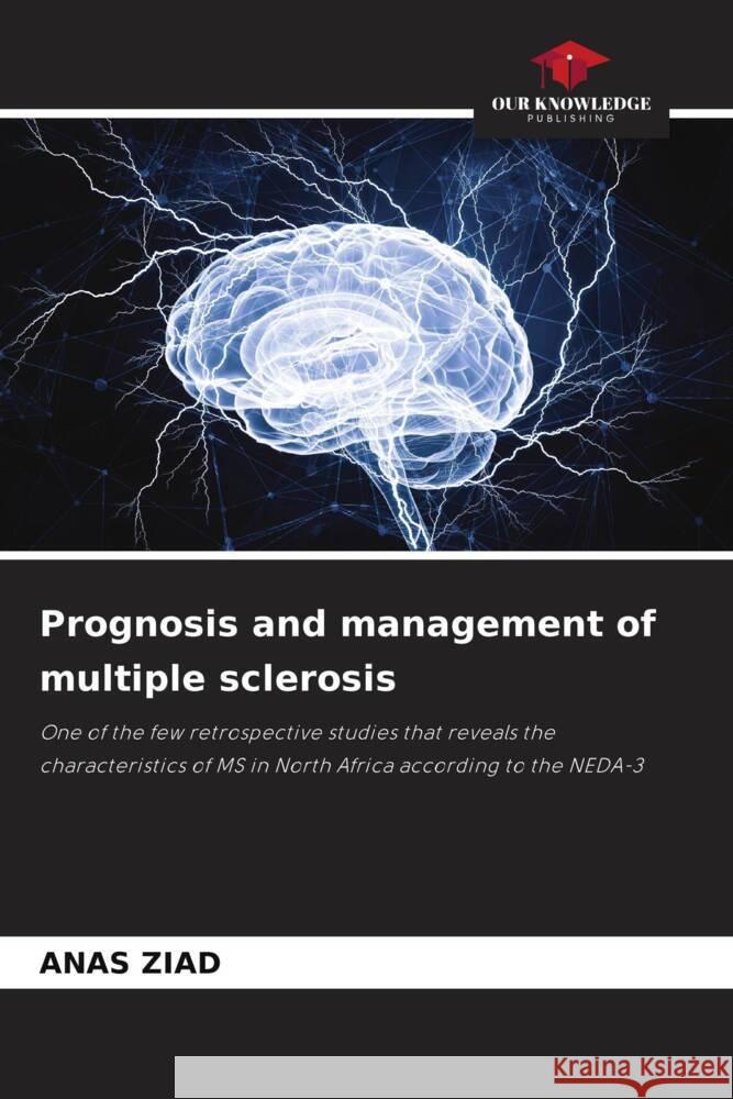 Prognosis and management of multiple sclerosis ZIAD, ANAS 9786204949635 Our Knowledge Publishing