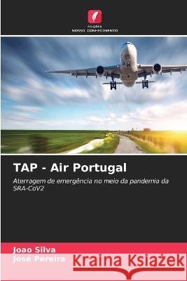 TAP - Air Portugal Joao Silva Jose Pereira  9786204950471