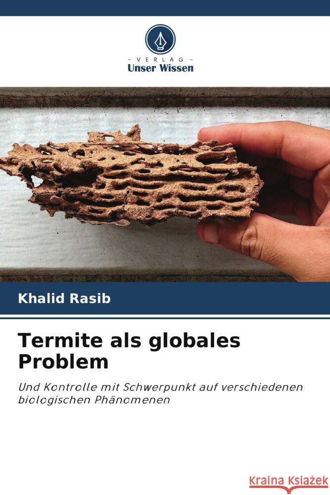 Termite als globales Problem Rasib, Khalid 9786204951966