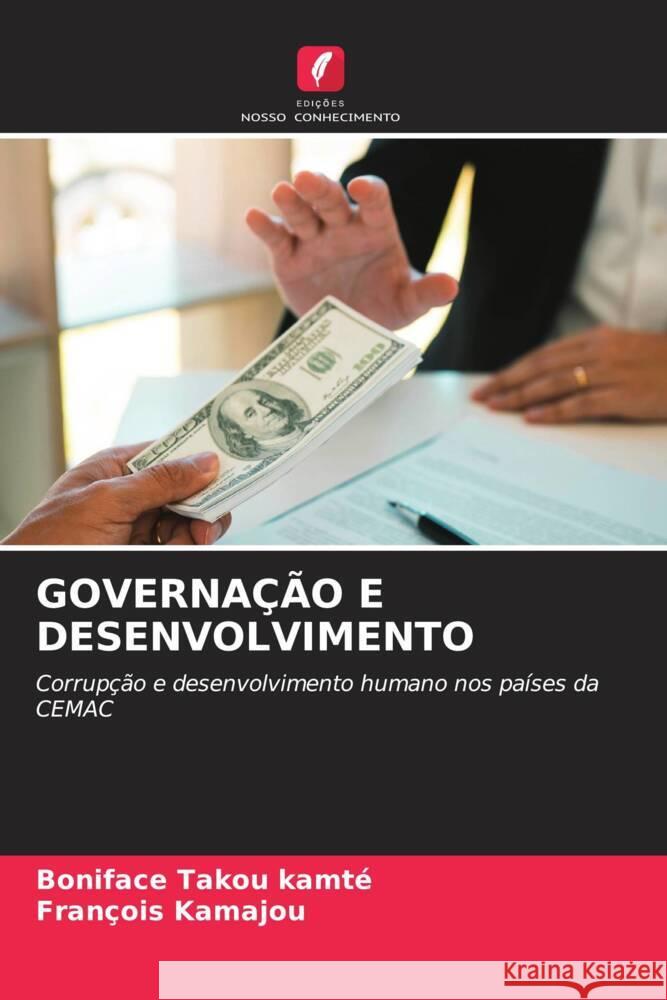 GOVERNAÇÃO E DESENVOLVIMENTO Takou Kamté, Boniface, Kamajou, Francois 9786204952055