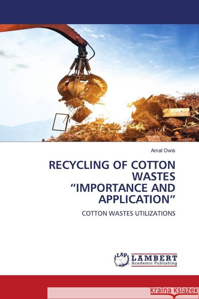 RECYCLING OF COTTON WASTES 