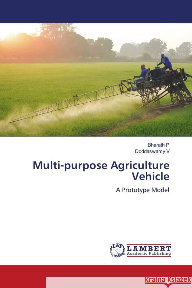 Multi-purpose Agriculture Vehicle P, Bharath, V, Doddaswamy 9786204953069