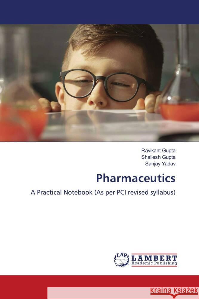 Pharmaceutics Gupta, Ravikant, Gupta, Shailesh, Yadav, Sanjay 9786204954950