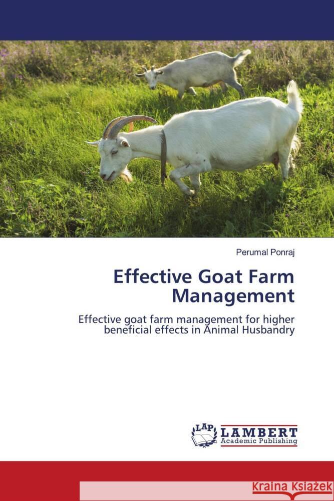 Effective Goat Farm Management Ponraj, Perumal 9786204955353