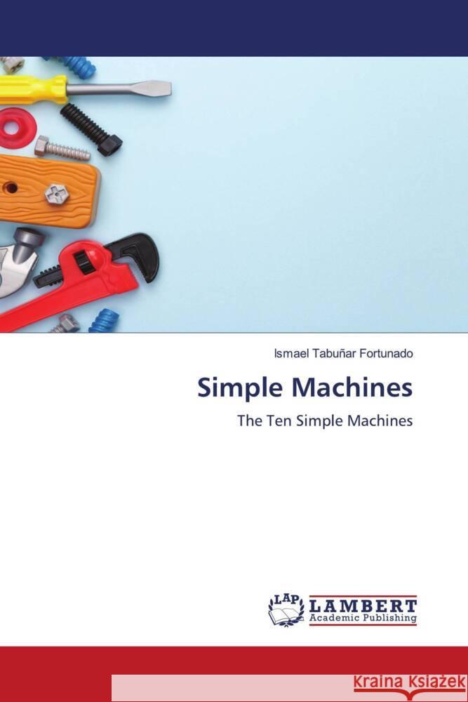 Simple Machines Tabuñar Fortunado, Ismael 9786204955360