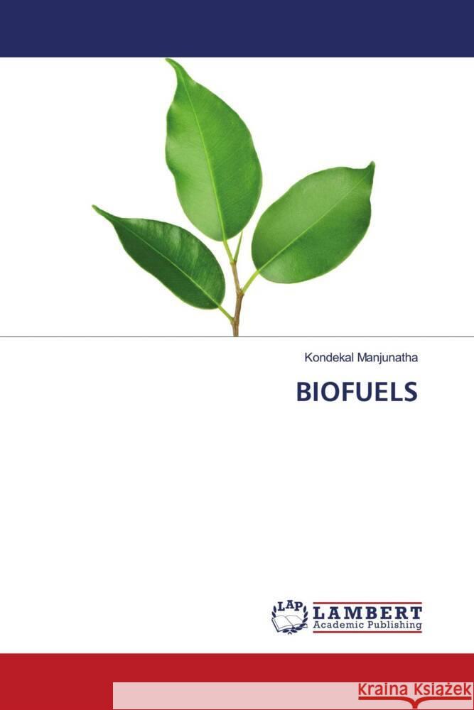 BIOFUELS Manjunatha, Kondekal 9786204956350