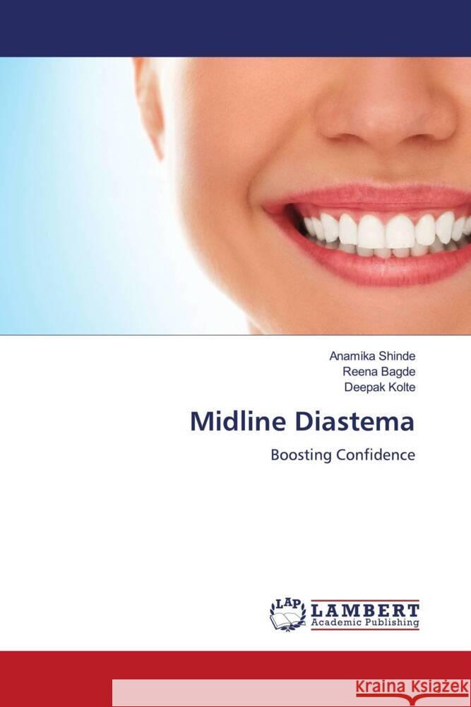 Midline Diastema Shinde, Anamika, Bagde, Reena, Kolte, Deepak 9786204956657