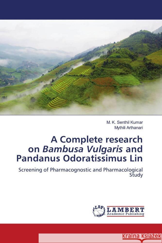 A Complete research on Bambusa Vulgaris and Pandanus Odoratissimus Lin Senthil Kumar, M. K., ARTHANARI, MYTHILI 9786204956961