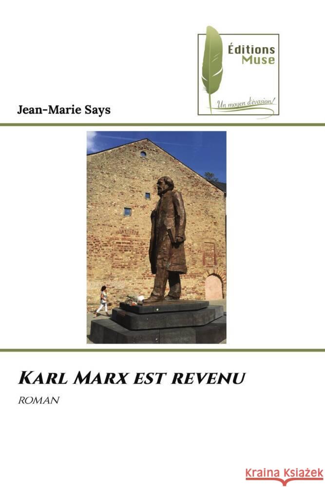 Karl Marx est revenu Says, Jean-Marie 9786204957272